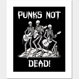 Punk Rock Skeleton Band - Punks Not Dead Posters and Art